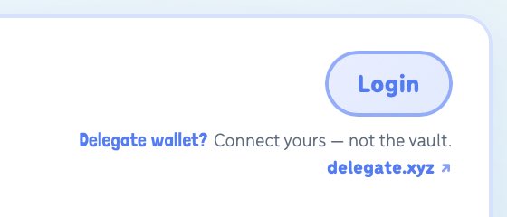 A web interface element displays a 'Login' button with the text 'Delegate wallet? Connect yours — not the vault.' and a link to 'delegate.xyz'.