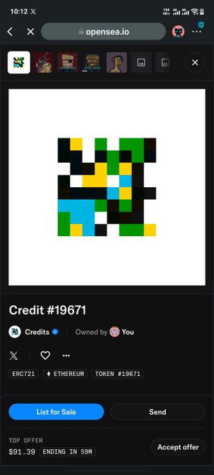 OpenSea mobile screenshot showing an NFT called 'Credit #19671' (ERC721, Ethereum Token) owned by the user, with a top offer of $91.39 and options to 'List for Sale' or 'Send'.