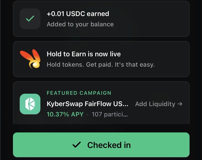 A mobile app screen showing a check-in notification that reads "+0.01 USDC earned," an announcement "Hold to Earn is now live," and a featured campaign "KyberSwap FairFlow" with "10.37% APY" and a "Checked in" button.