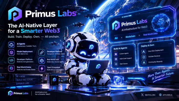 A promotional graphic for Primus Labs, described as 'The AI-Native Layer for a Smarter Web3,' featuring a robot with the Primus logo and listing features like AI Agents, Model Deployment, Developer Platform, Real-World Data, and Open Ecosystem, with the tagline 'More Than Agents. A Smarter Future.'