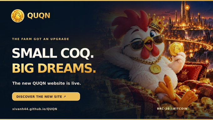 A promotional banner for 'QUQN' cryptocurrency reads 'THE FARM GOT AN UPGRADE' and 'SMALL COQ. BIG DREAMS.' featuring a rooster character wearing sunglasses and a crown, with 'BRC-20 • BITCOIN' and 'xivanh44.github.io/QUQN' visible.