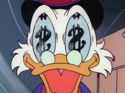 A cartoon duck character (Scrooge McDuck) with large eyes containing dollar signs ($) reflecting his obsession with money.