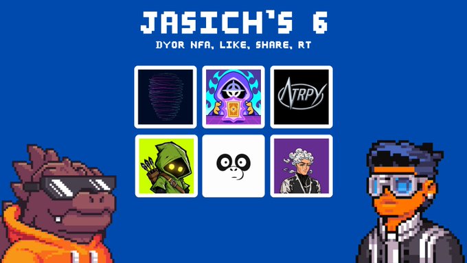 A graphic titled 'JASICH'S 6' with the subtitle 'DYOR NFA, LIKE, SHARE, RT' displaying six NFT icons in a grid, flanked by a pixelated crocodile character in sunglasses and a pixelated character in a suit.