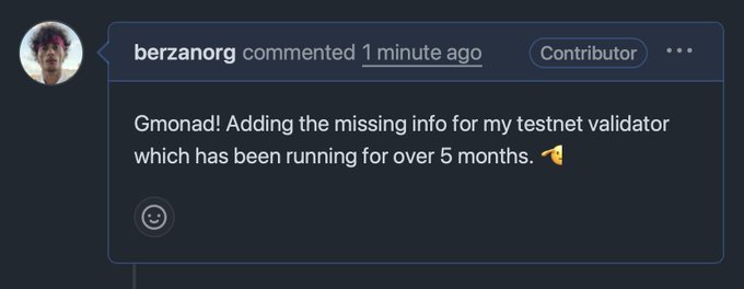 A screenshot of a comment by user 'berzanorg' (Contributor, 1 minute ago) that reads: 'Gmonad! Adding the missing info for my testnet validator which has been running for over 5 months. 🍕'