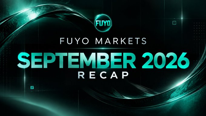 A digital banner reads 'FUYO MARKETS' and 'SEPTEMBER 2026 RECAP' in glowing teal text against a dark, swirling abstract background.
