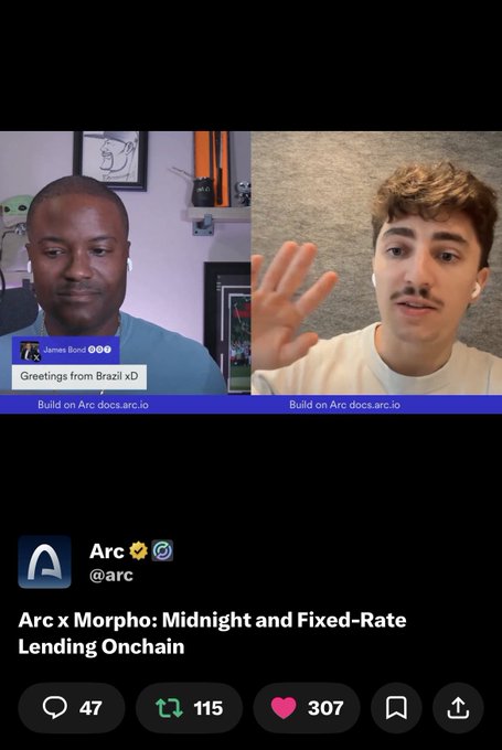 A split-screen video call between two men, with a comment "Greetings from Brazil xD" and a tweet below reading "Arc x Morpho: Midnight and Fixed-Rate Lending Onchain" from @arc with 47 comments, 115 reposts, and 307 likes.