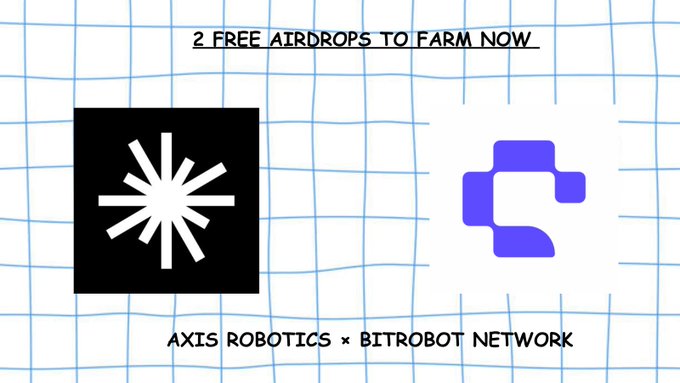 A promotional graphic on grid paper announcing '2 FREE AIRDROPS TO FARM NOW' for AXIS ROBOTICS and BITROBOT NETWORK, shown with their respective logos.