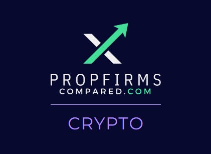 A dark navy graphic displays the "PROPFIRMS COMPARED.COM" logo featuring a green upward arrow crossing through an "X" symbol, with "CRYPTO" written below in purple text—promoting an upcoming Twitter/X Space event hosted by @PFCCrypto featuring crypto prop firm discussions.
