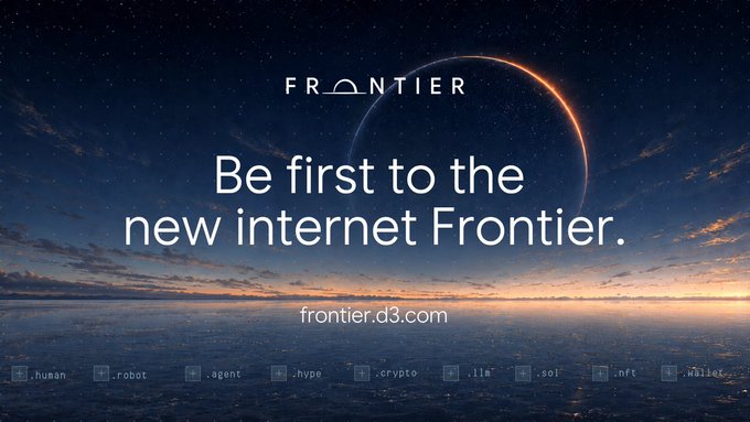 A promotional banner for Frontier (frontier.d3.com) with the tagline 'Be first to the new internet Frontier', displaying various domain tags like .human, .robot, .agent, .hype, .crypto, .lla, .sol, and .nft at the bottom.