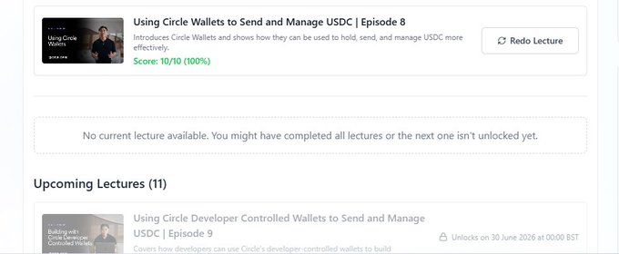 A learning platform interface showing completed 'Episode 8: Using Circle Wallets to Send and Manage USDC' with a score of 10/10, and an upcoming Episode 9 lecture.