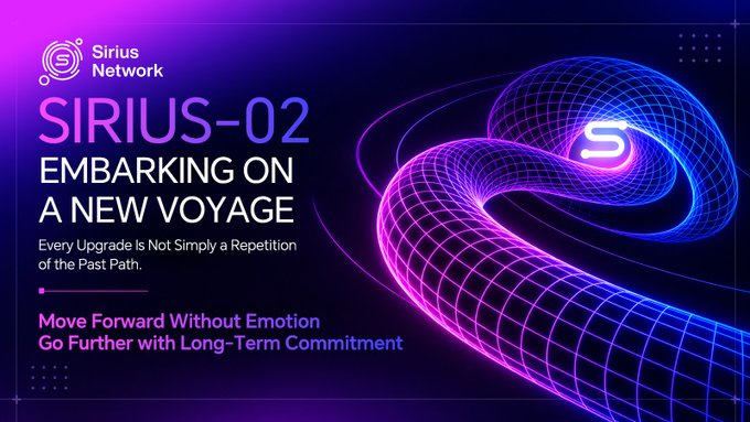 A promotional graphic for 'Sirius Network SIRIUS-02' featuring a glowing 3D grid snake-like shape, with text 'EMBARKING ON A NEW VOYAGE' and 'Move Forward Without Emotion Go Further with Long-Term Commitment'.