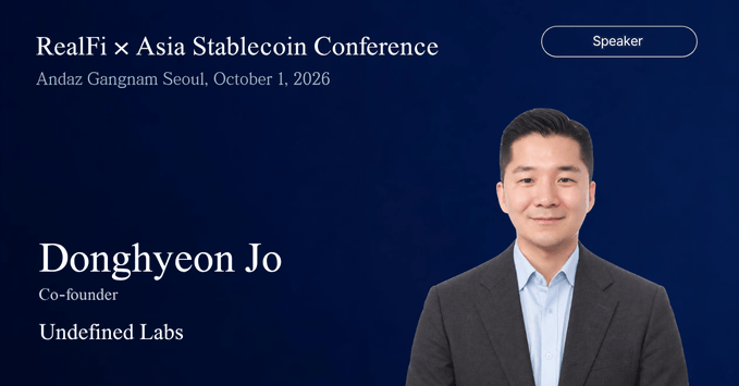 A speaker announcement graphic for the 'RealFi x Asia Stablecoin Conference' at Andaz Gangnam Seoul on October 1, 2026, featuring co-founder Donghyeon Jo of Undefined Labs.