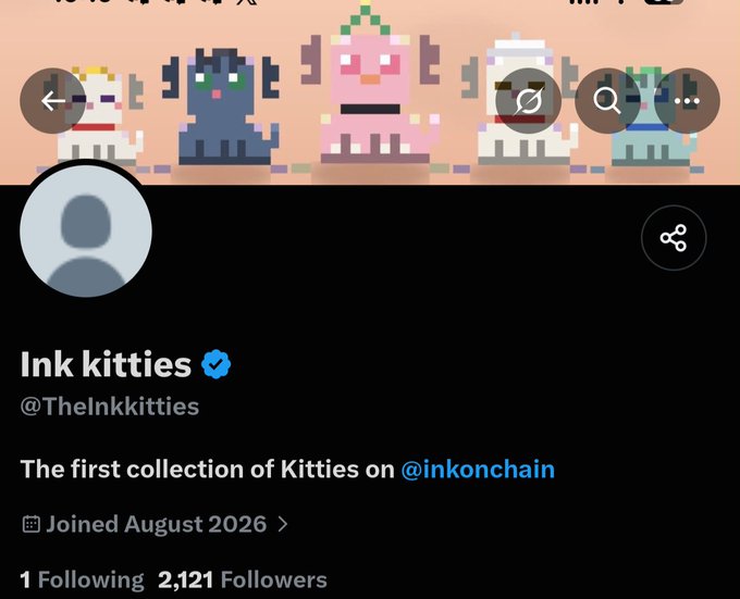 The image shows the Twitter/X profile of "Ink kitties" (@TheInkkitties), a verified account with 2,121 followers describing itself as "The first collection of Kitties on @inkonchain," joined August 2026. The accompanying post suggests this profile likely imitates a legitimate project, with the header art showing pixelated kittens hinting at the "Hood Kitties" branding reference.