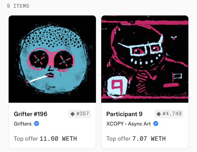 An NFT marketplace listing displaying '9 ITEMS' including 'Grifter #196' (Top offer 11.60 WETH) and 'Participant 9' from XCOPY - Async Art (Top offer 7.07 WETH).