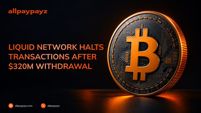 A news graphic from allpaypayz with an orange Bitcoin coin illustration and the headline "LIQUID NETWORK HALTS TRANSACTIONS AFTER $320M WITHDRAWAL".
