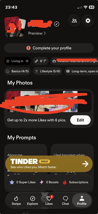 A screenshot of a Tinder profile page showing 'Complete your profile,' 'My Photos,' and 'My Prompts' sections, with a gold subscription prompt and personal information redacted with red scribbles.