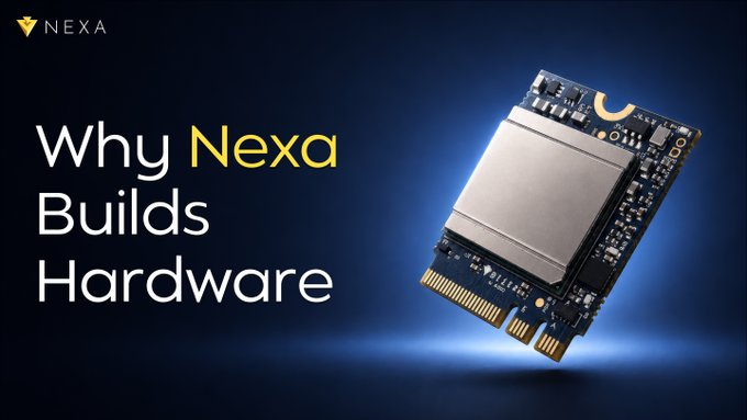 A Nexa-branded banner with the headline "Why Nexa Builds Hardware" alongside a photo of an M.2 circuit board, illustrating the company's focus on dedicated hardware to accelerate blockchain performance.