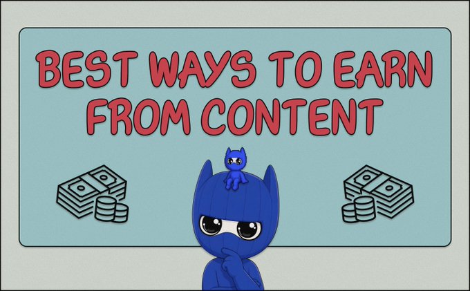 A cartoon blue cat character sits thoughtfully below the bold red text "BEST WAYS TO EARN FROM CONTENT," flanked by stacks of cash and coins, illustrating a post about alternative content monetization strategies such as referral links and ambassador programs in crypto trading.
