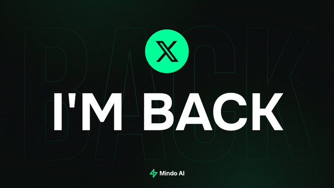 The image displays a bold graphic with "I'M BACK" in large white text and the X (formerly Twitter) logo in green, set against a dark green background with faded "BACK" text. At the bottom, it shows "Mindo AI" with a lightning bolt icon, confirming the return of the Mindo X account as referenced in the post.