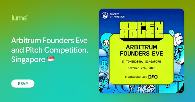A promotional graphic for 'Arbitrum Founders Eve and Pitch Competition, Singapore' at TOKEN2049 on October 7th, 2026, hosted on Luma with an RSVP button.