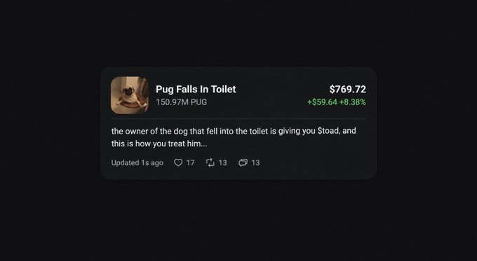 A cryptocurrency tracker card displays the "Pug Falls In Toilet" (PUG) token trading at $769.72, up $59.64 (8.38%), with 150.97M PUG in circulation, showing the same post criticizing users for not supporting the $TOAD airdrop being given by the owner of the dog that fell into a toilet.