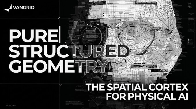 A black promotional graphic for VANGRID featuring a wireframe 3D head and the text 'PURE STRUCTURED GEOMETRY' and 'THE SPATIAL CORTEX FOR PHYSICAL AI'.