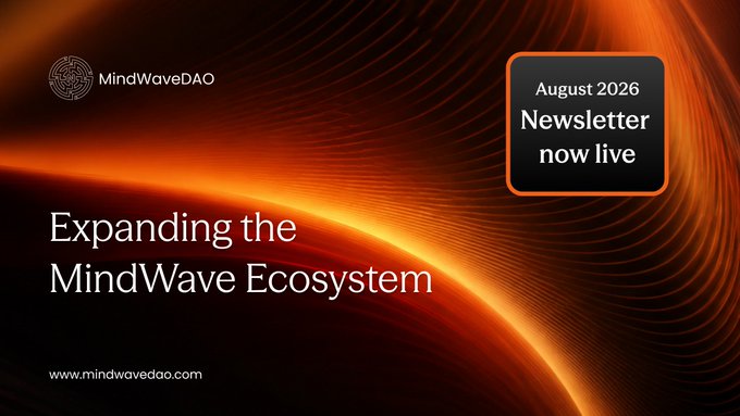 A promotional banner for 'MindWaveDAO' featuring an orange flowing light design, announcing their 'August 2026 Newsletter now live' with the headline 'Expanding the MindWave Ecosystem' and the website 'www.mindwavedao.com'.