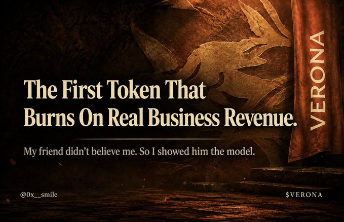 Dark promotional image for the Verona crypto token ('$VERONA'), featuring artistic wings in sepia tones and text reading 'The First Token That Burns On Real Business Revenue. My friend didn't believe me. So I showed him the model.', credited to @0x__smile.