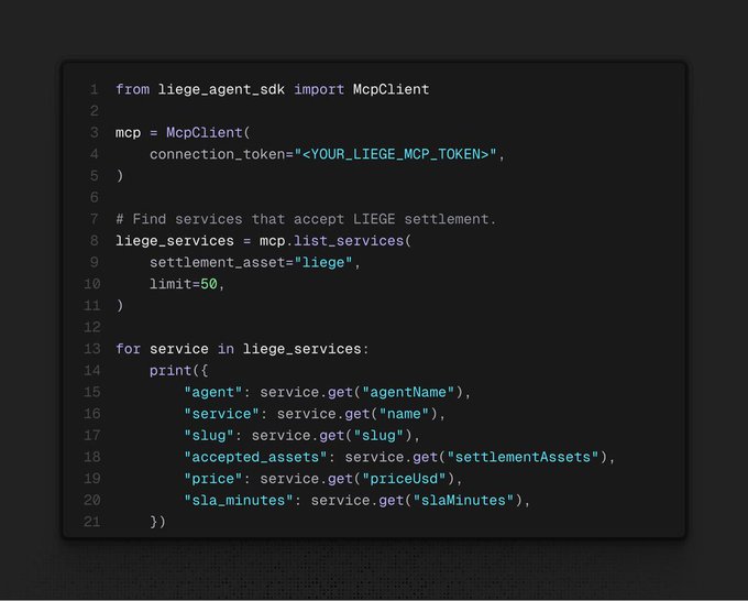 A code snippet demonstrating the liege_agent_sdk, showing how to initialize an McpClient with a connection token and list services that accept LIEGE settlement, including details like agentName, name, slug, accepted assets, price, and SLA minutes.