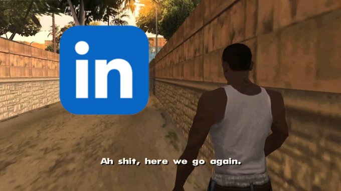The image features a man walking down a street with a brick wall behind him, wearing a white tank top and blue jeans. There are two lines of text above his head that say "ah shit here we go again." The image also includes an icon for LinkedIn on the left side.