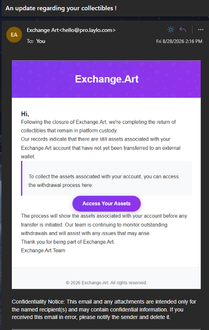 The image shows a scam email impersonating Exchange Art (exchange.art<hello@pro.laylo.com>), dated 8/28/2026, claiming assets remain in platform custody and urging recipients to "Access Your Assets" via a button link. This illustrates the warning that Exchange Art has already returned all assets to users, making any "claim" emails fraudulent.