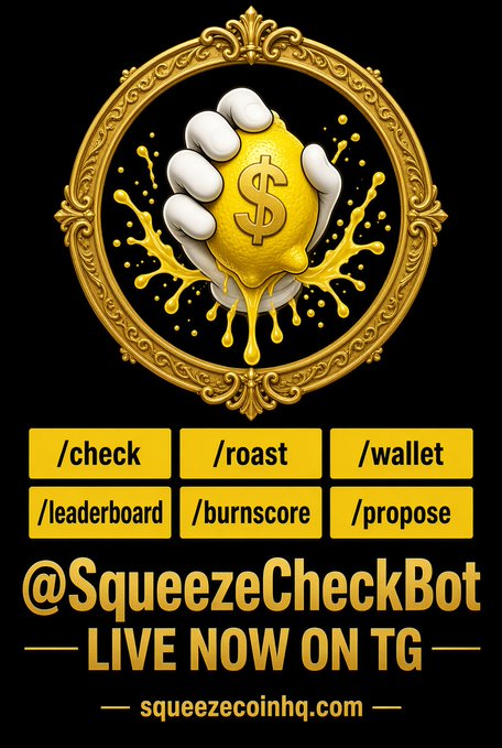 A promotional graphic for @SqueezeCheckBot featuring a hand squeezing a gold coin, with commands listed (/check, /roast, /wallet, etc.) and 'LIVE NOW ON TG' text.