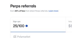A partial webpage screenshot displays a 'Perps referrals' section noting 'Earn 25% of fees from direct Perps referrals', with a sign-ups counter showing 25/100 and a Polymarket logo visible.