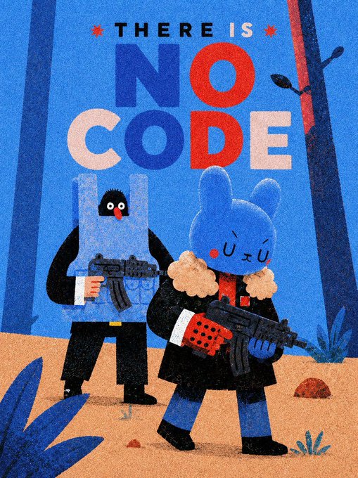 An illustrated poster reads 'THERE IS NO CODE' in bold red and white lettering, featuring a black bear-headed character and a blue bunny character, both holding assault rifles in a stylized cartoon setting.