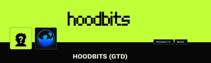 A green and black graphic with the text 'hoodbits' and 'HOODBITS (GTD)', featuring two icons including a hooded figure and a blue globe, with tags 'HOODBITS' and 'MANA'.