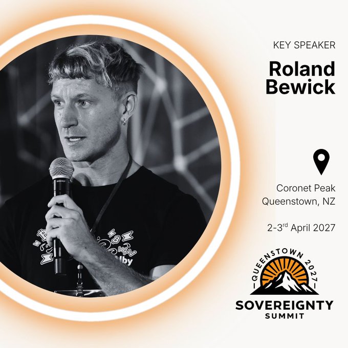 A promotional graphic announces Roland Bewick as a key speaker at the Sovereignty Summit, featuring a black-and-white photo of him speaking into a microphone alongside event details for Coronet Peak, Queenstown, NZ on 2-3 April 2027. The design ties directly to the post by highlighting the speaker's role at the New Zealand Bitcoin and AI conference.