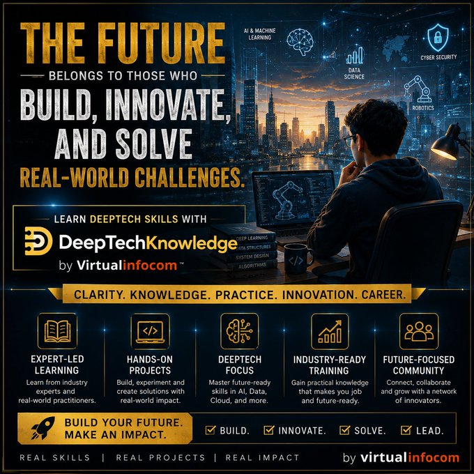 An advertisement for 'DeepTechKnowledge by Virtualinfocom' with the headline 'THE FUTURE BELONGS TO THOSE WHO BUILD, INNOVATE, AND SOLVE REAL-WORLD CHALLENGES,' featuring a person at a computer with icons for AI & Machine Learning, Data Science, Cyber Security, and Robotics.