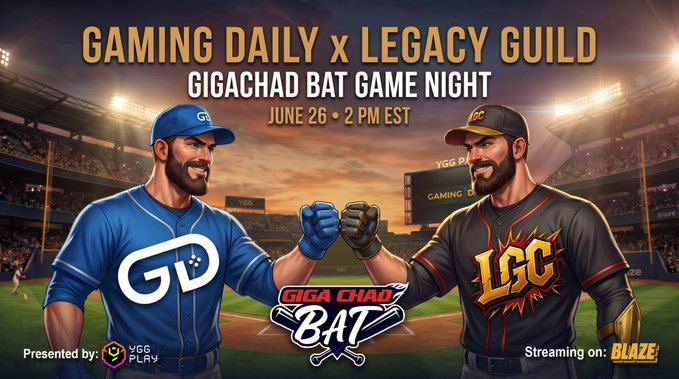 The promotional image announces the "GAMING DAILY x LEGACY GUILD GIGACHAD BAT GAME NIGHT" on June 26 at 2 PM EST, featuring two illustrated bearded athletes fist-bumping—one in a blue "GD" jersey representing Gaming Daily and another in a black "LGC" jersey representing Legacy Guild—with the Giga Chad Bat logo between them. The graphic includes sponsor credits for YGG Play and Blaze streaming, matching the social media post's call for players to compete for a $100 YGG prize.