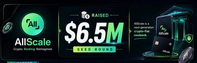 An AllScale promotional graphic announces a $6.5M seed round raised, describing it as 'Crypto Banking. Reimagined' and 'a next-generation crypto-fiat neobank' with a 3D vault illustration.