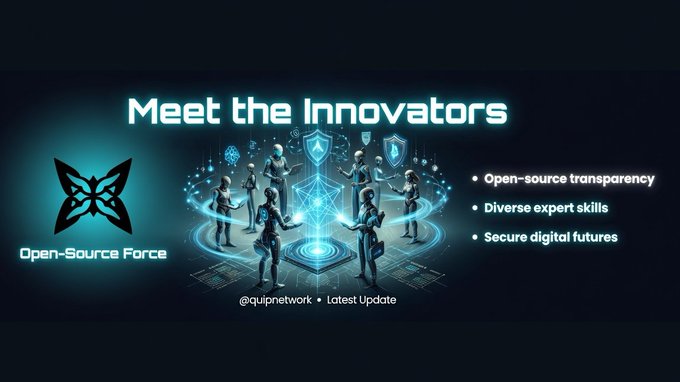 A sleek dark-themed graphic titled "Meet the Innovators" showcases the "Open-Source Force" team alongside holographic figures gathered around a glowing central hub, highlighting three key values: "Open-source transparency," "Diverse expert skills," and "Secure digital futures," tagged with "@quipnetwork • Latest Update."