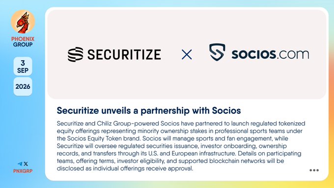 A Phoenix Group news graphic dated September 3, 2026, announcing that Securitize and ChiliZ Group-powered Socios.com have partnered to launch regulated tokenized equity offerings representing minority ownership stakes in professional sports teams under the Socios Equity Token brand, with $PHXGRP ticker noted.