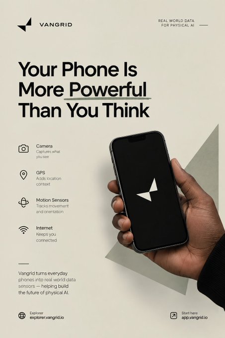 A VANGRID advertisement with the headline 'Your Phone Is More Powerful Than You Think', highlighting how everyday phones serve as real-world data sensors through camera, GPS, motion sensors, and internet to help build physical AI.