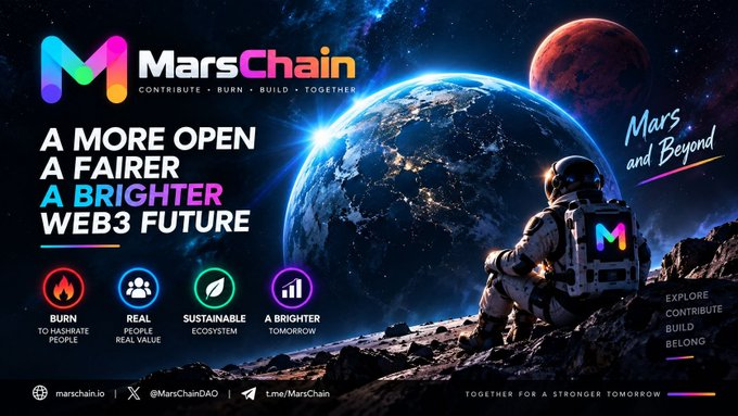 A promotional graphic for 'MarsChain' featuring the tagline 'A MORE OPEN A FAIRER A BRIGHTER WEB3 FUTURE' and 'Mars and Beyond,' showing an astronaut on a rocky surface looking at Earth with Mars in the background.