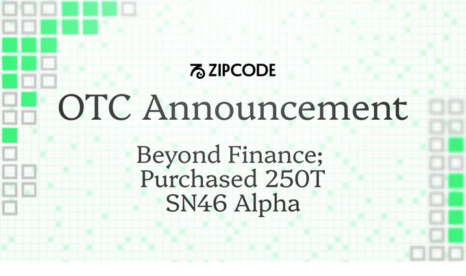 The image is an OTC announcement graphic from Zipcode featuring the headline "OTC Announcement" and the announcement text "Beyond Finance; Purchased 250T SN46 Alpha," confirming the 250T OTC purchase detailed in the accompanying post to fund revenue-generating products and curator expansion.