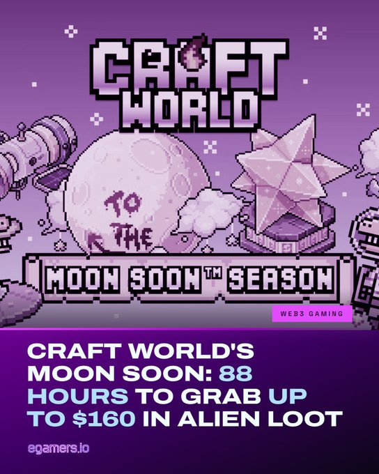 A promotional pixel-art style banner for the game 'Craft World' announcing their 'Moon Soon™ Season', offering up to $160 in alien loot over 88 hours, published by egamers.io.