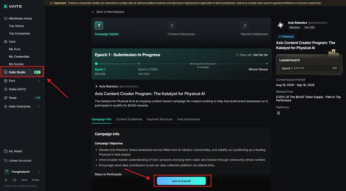 The image is a screenshot of the Kaito Studio interface showing the Axis Robotics (@axisrobotics) "Katalyst for Physical AI" content creator campaign on Epoch 1, with a red arrow pointing to the "Join & Submit" button at the bottom. Key visible text includes "Axis Content Creator Program: The Katalyst for Physical AI," a $15,000 total prize pool (4 winners), and campaign period dates of Aug 18, 2026 to Sep 18, 2026.

The image directly illustrates the post's instructions, showing the exact page where users need to click "Join & Submit" to participate in the Axis Robotics yap campaign on Kaito.