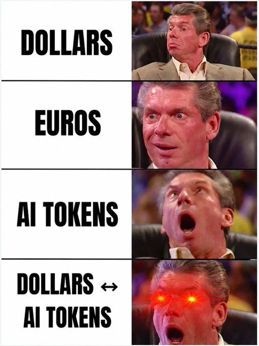 A four-panel meme featuring Vince McMahon from WWE with progressively more excited and intense reactions, paired with the labels "DOLLARS," "EUROS," "AI TOKENS," and "DOLLARS ↔ AI TOKENS." The image humorously illustrates the growing significance of AI tokens as a new form of currency, supporting the post's argument that tokens are evolving into a parallel monetary system where seamless conversion between dollars and tokens is the next frontier—perfectly positioning Stripe to facilitate this exchange.