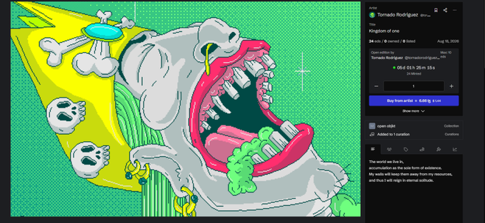A vibrant NFT artwork titled "Tornado Rodriguez" by artist @TornadoRodriguez features a screaming skull-like figure wearing a yellow crown adorned with bones, set against a green halftone background, with green slime dripping from its mouth. The piece, "Kingdom of one" (Open Edition), has 24 editions collected out of unlimited, is listed at 0.6d (~$1.44), and includes the description: "The world we live in, sometimes feels like the reign of pandemics. My walls will keep them away from my resources, and thus I will reign in eternal solitude."