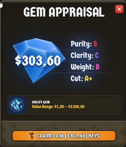 A 'GEM APPRAISAL' screen displaying a blue gem valued at $303.60 with ratings Purity: S, Clarity: C, Weight: B, Cut: A+, and a claim button for '3036 ($303.60) KEYS' for an Uncut Gem.