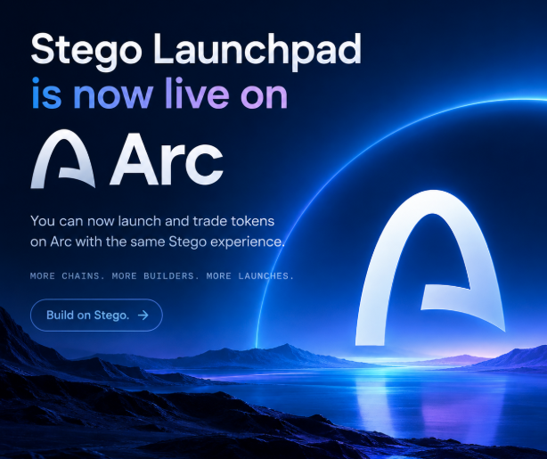 A promotional graphic announces 'Stego Launchpad is now live on Arc' with the Arc logo, showing a cosmic landscape with a planet, mountains, and ocean. Text reads: 'You can now launch and trade tokens on Arc with the same Stego experience. MORE CHAINS. MORE BUILDERS. MORE LAUNCHES.' with a 'Build on Stego' button.